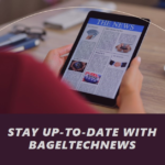 bageltechnews .com tech updates