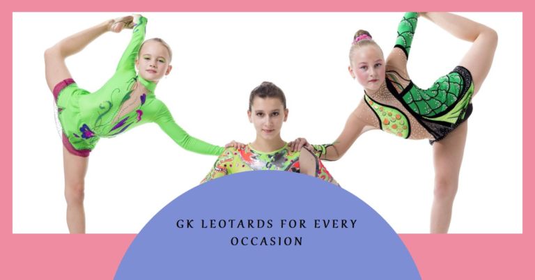 GK Leotards: The Ultimate Guide to Style, Comfort, and Performance