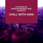 chillwithkira ticket show